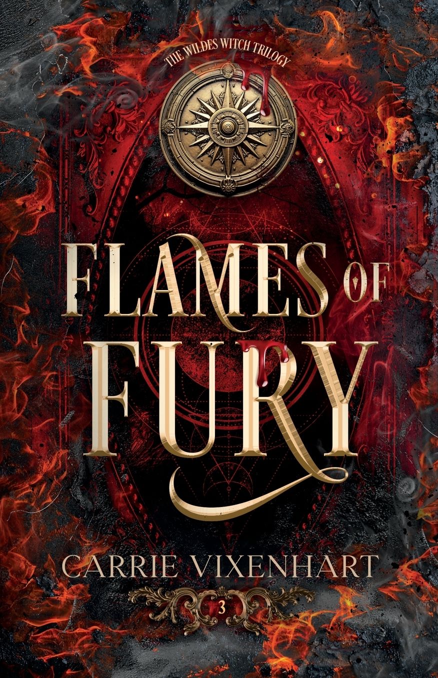 Flames of Fury: The Wildes Witch Trilogy, Book Three