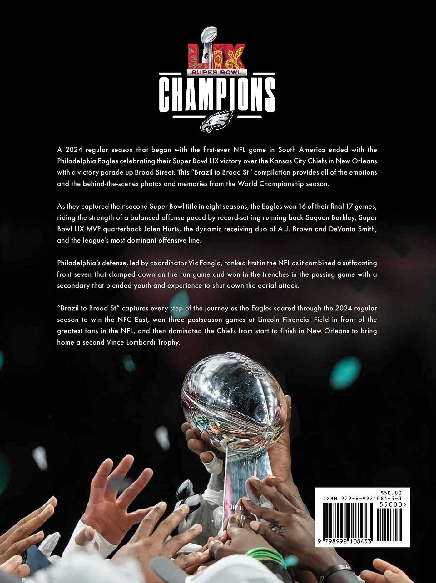 Brazil to Broad St: Philadelphia Eagles: Super Bowl LIX Champions