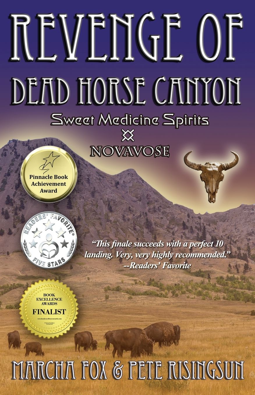 The Revenge of Dead Horse Canyon: Sweet Medicine Spirits - Novavose