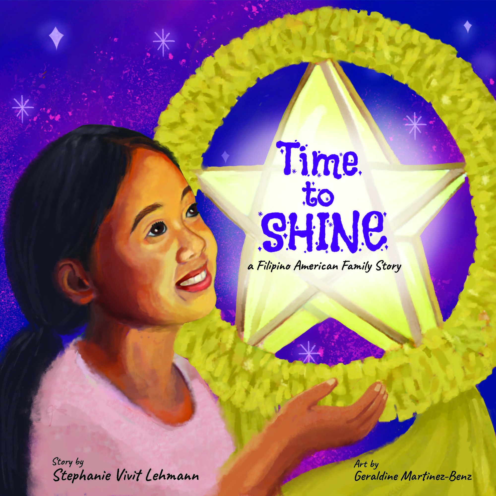 Time to Shine - a Filipino American Family Story : A Children's Picture Book about Heritage, Healing, and Hope for Kids Ages 4-10
