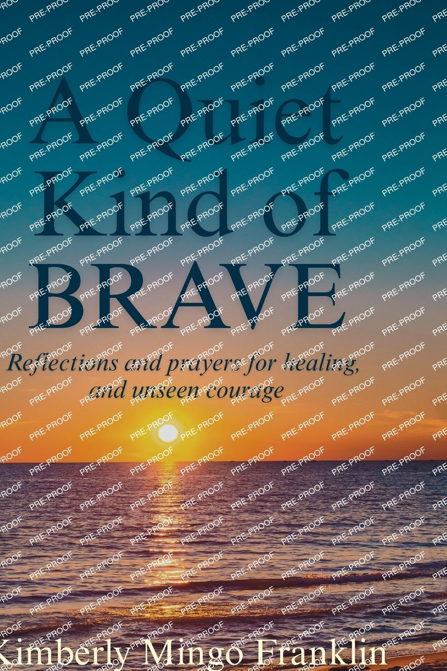 A Quiet Kind of Brave