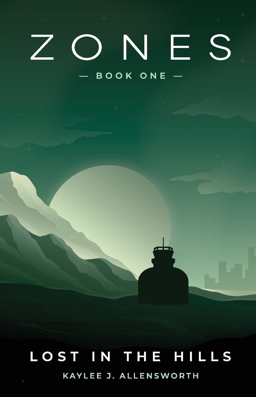 Zones Book One: Lost in the Hills: