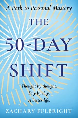 The 50-Day Shift: A Path to Personal Mastery