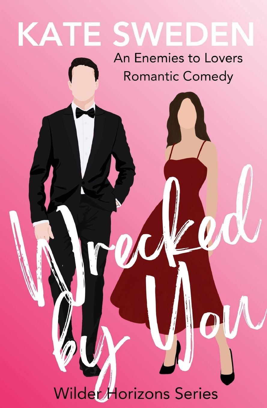 Wrecked By You: A Spicy Enemies to Lovers, Forced Proximity, Contemporary Romantic Comedy