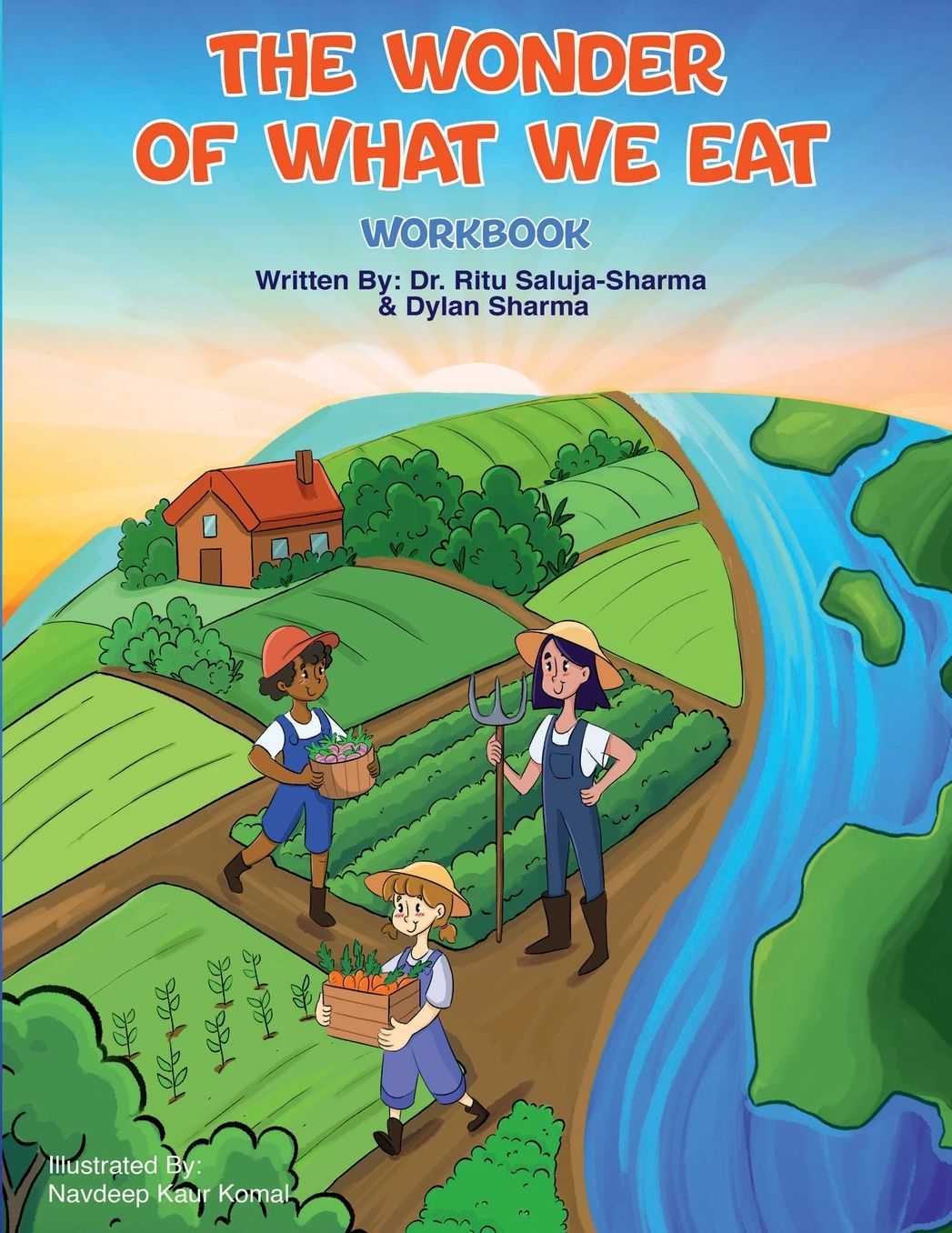 The Wonder of What We Eat Workbook: Activities and Reflections to Help Kids Build Healthy Habits and a Positive Relationship with Food